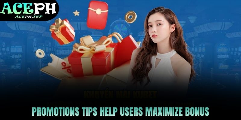 promotions tips help users maximize bonus
