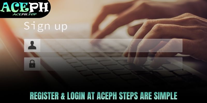 register & login at aceph steps are simple